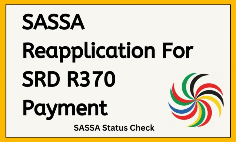 SASSA Reapplication For SRD R370 Payment